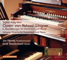 Karg-Elert: Wagner Operas for Harmonium and Piano